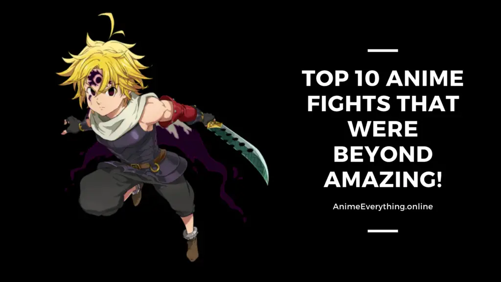 As 10 lutas de anime que foram além do incrível