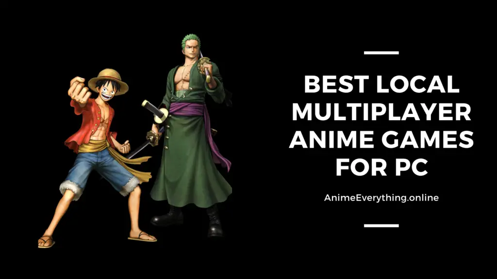 Liste der besten lokalen Multiplayer-Anime-Spiele für PC
