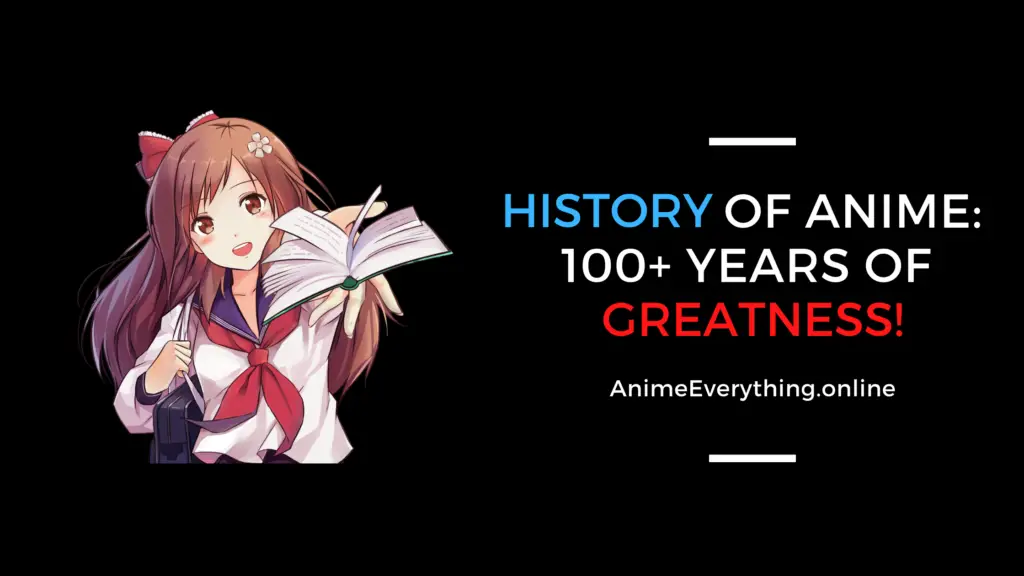 Historia del anime: más de 100 años de grandeza
