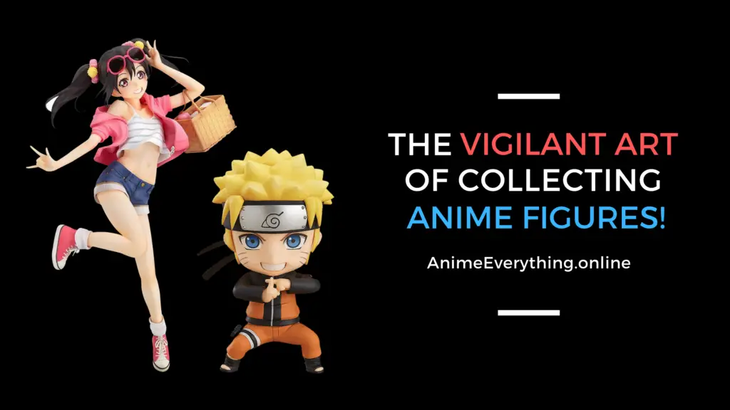 The vigilant art of collecting anime figures - The grandline USA