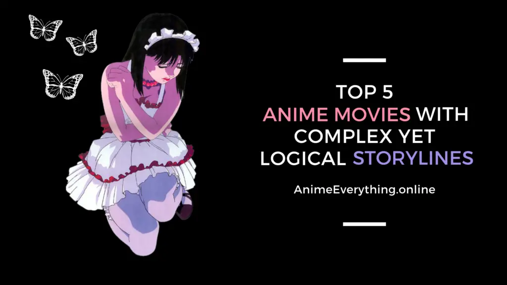 5 películas de anime con historias complejas pero lógicas