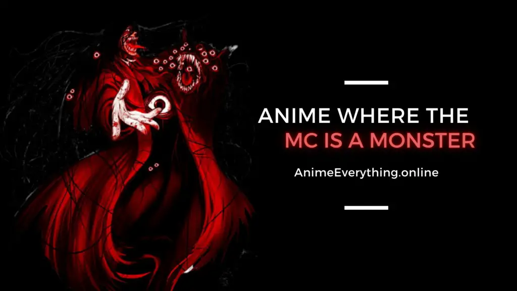 Anime onde o MC é um monstro