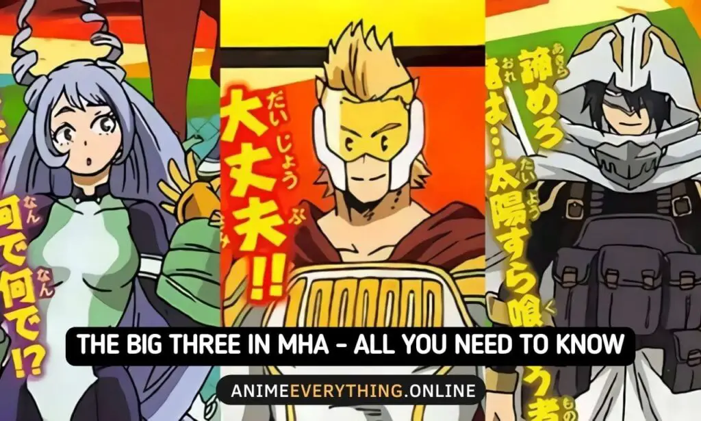 The Big Three In MHA - All You Need To Know