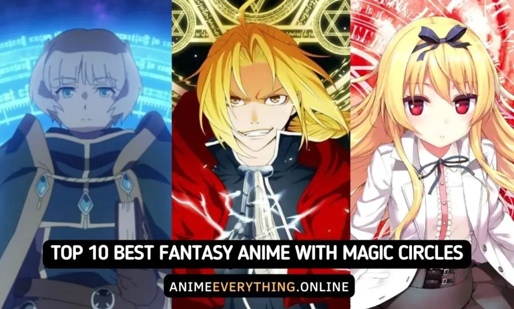 Os 10 melhores animes de fantasia com círculos mágicos