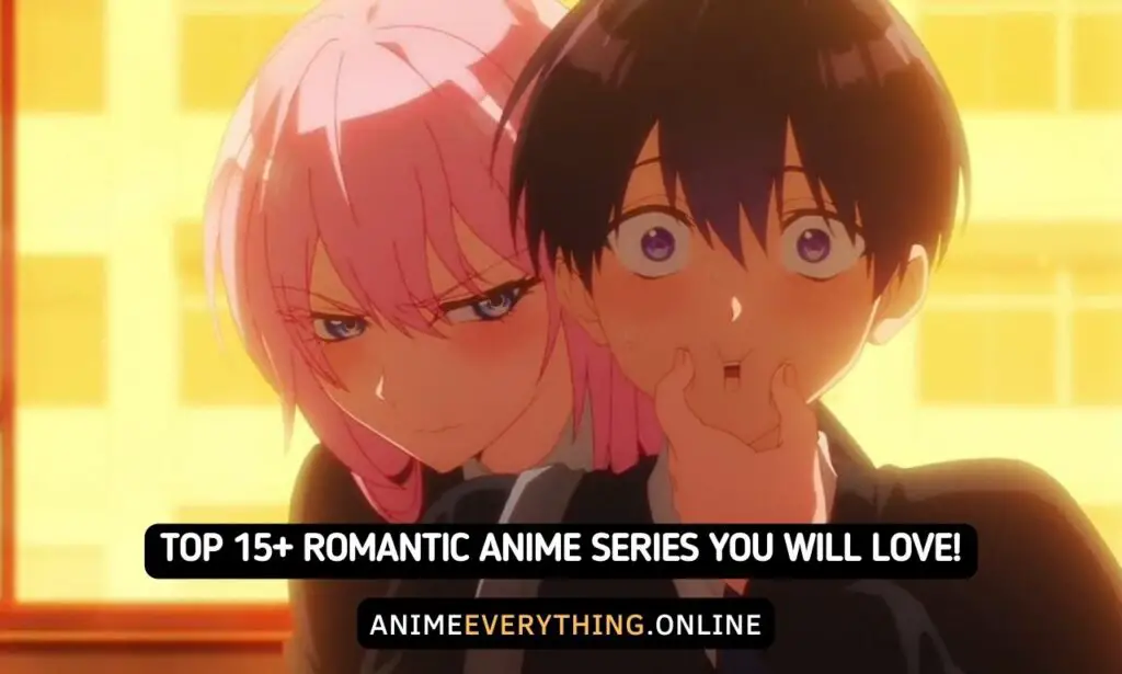 Las 15 mejores series de anime romántico que te encantarán