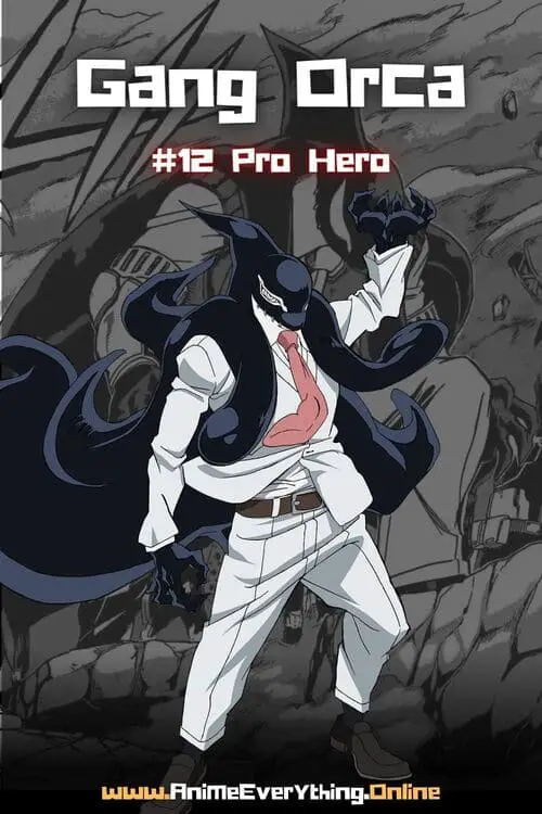 Gang Orca - strongest pro heroes in mha ranked