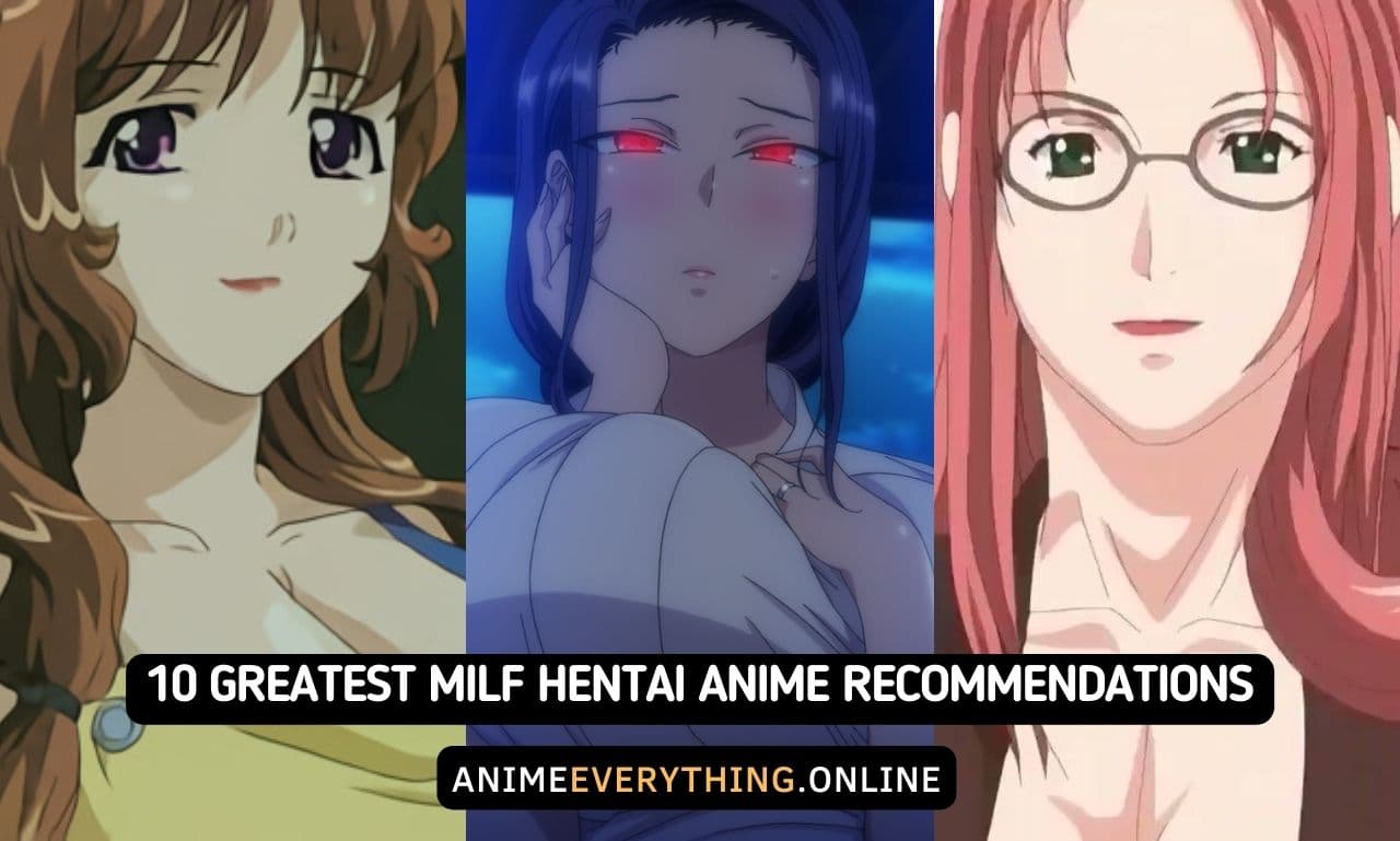 10 Greatest Milf Hentai Anime Recommendations