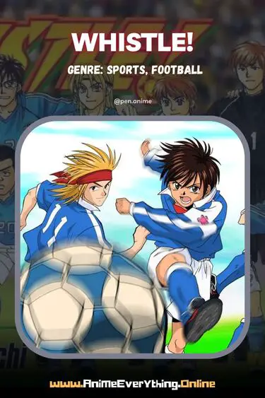 Assobiar! - melhor anime de futebol como Ao Ashi