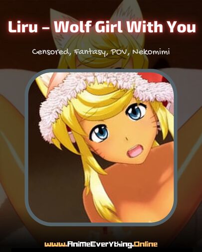 Liru – Wolf Girl With You - best 3d hentai anime