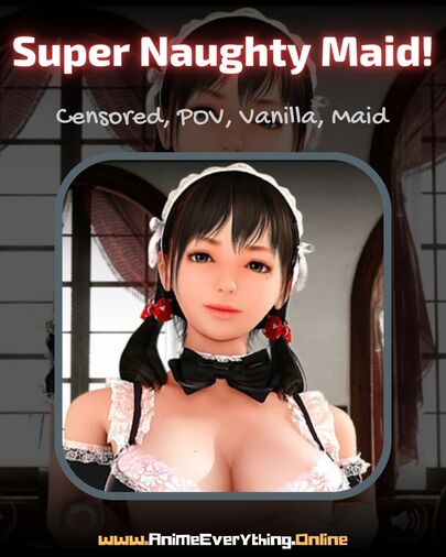 Super Naughty Maid! - best 3d hentai anime