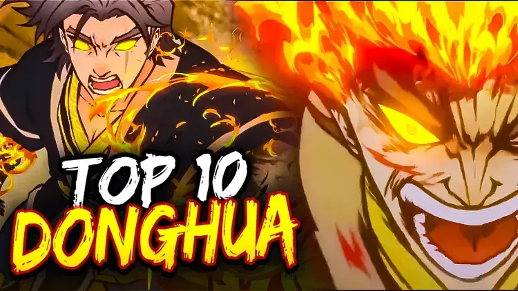 Top 10 Donghua Anime To Watch!